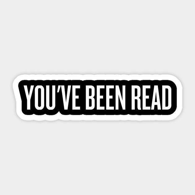 you've been read! Sticker by klg01